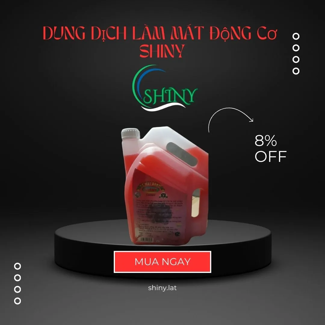 dung dịc làm mát đông cơ shiny